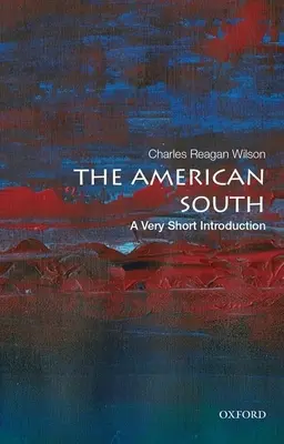 Americký juh: Veľmi krátky úvod - The American South: A Very Short Introduction