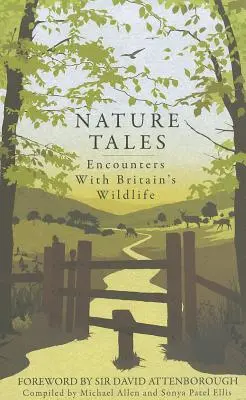 Príbehy o prírode: Stretnutia s britskou divokou prírodou - Nature Tales: Encounters with Britain's Wildlife