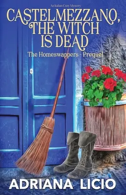 Castelmezzano, čarodejnica je mŕtva: talianska útulná záhada - Castelmezzano, The Witch is Dead: An Italian Cozy Mystery