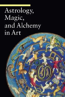 Astrológia, mágia a alchýmia v umení - Astrology, Magic, and Alchemy in Art