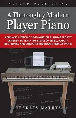Dôkladne moderný klavír - A Thoroughly Modern Player Piano