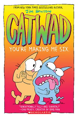 Robíš ma šiestou: Grafický román (Catwad #6), 6 - You're Making Me Six: A Graphic Novel (Catwad #6), 6