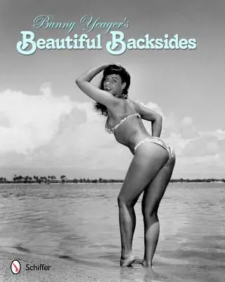 Krásne pozadia Bunny Yeagerovej - Bunny Yeager's Beautiful Backsides