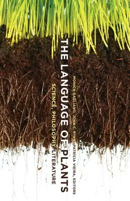Jazyk rastlín: Veda, filozofia, literatúra - The Language of Plants: Science, Philosophy, Literature