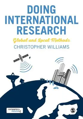 Robiť medzinárodný výskum: Globálne a lokálne metódy - Doing International Research: Global and Local Methods