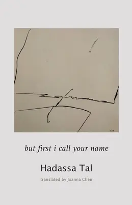 ale najprv volám tvoje meno - but first I call your name