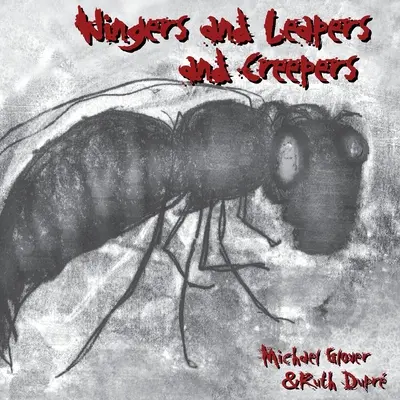 Krídla, skokani a plazivci - Wingers and Leapers and Creepers