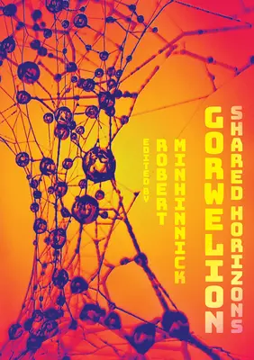 Gorwelion: Spoločné horizonty - Gorwelion: Shared Horizons