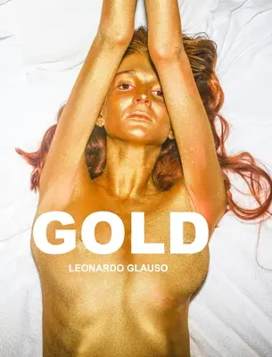 Zlato. Leonardo Glauso - Gold. Leonardo Glauso