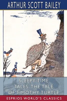 Rozprávky na dobrú noc: Príbeh o Timotejovi Turtleovi (Esprios Classics) - Sleepy-Time Tales: The Tale of Timothy Turtle (Esprios Classics)