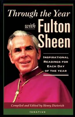 Cez rok s Fultonom Sheenom: inšpiratívne čítania na každý deň v roku - Through the Year with Fulton Sheen: Inspirational Readings for Each Day of the Year