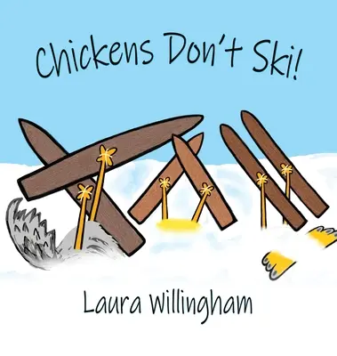 Sliepky nelyžujú! - Chickens Don't Ski!