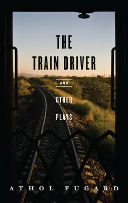 Rušňovodič a iné hry - The Train Driver and Other Plays