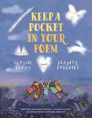 Majte vrecko vo svojej básni: Klasické básne a hravé paródie - Keep a Pocket in Your Poem: Classic Poems and Playful Parodies