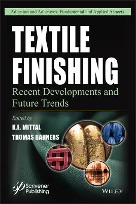 Povrchová úprava textílií: najnovší vývoj a budúce trendy - Textile Finishing: Recent Developments and Future Trends