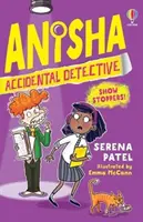 Anisha, náhodný detektív: Show Stoppers - Anisha, Accidental Detective: Show Stoppers