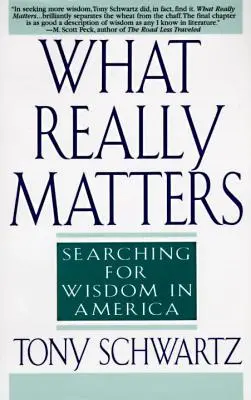 Na čom naozaj záleží - Hľadanie múdrosti v Amerike - What Really Matters - Searching for Wisdom in America