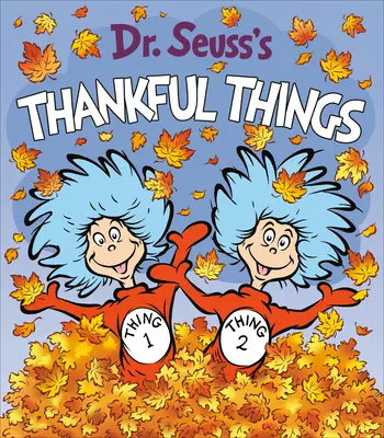 Vďačné veci Dr. Seussa - Dr. Seuss's Thankful Things