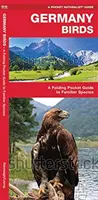 Nemecko Vtáky - Skladací vreckový sprievodca známymi druhmi - Germany Birds - A Folding Pocket Guide to Familiar Species