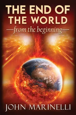 Koniec sveta od začiatku: Od začiatku sveta: učenie o doktríne - The End of The world From The Beginning: Doctrinal Teaching
