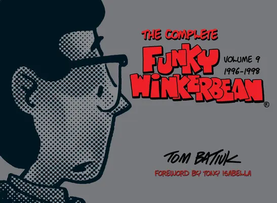 Kompletný Funky Winkerbean, 9. zväzok, 1996-1998 - The Complete Funky Winkerbean, Volume 9, 1996-1998