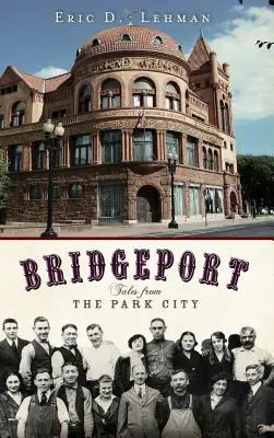 Bridgeport: Príbehy z mesta parkov - Bridgeport: Tales from the Park City