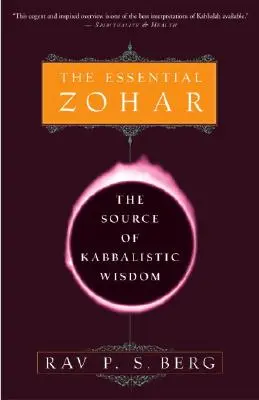 The Essential Zohar: Zdroj kabalistickej múdrosti: Zohar: základný zdroj kabalistickej múdrosti - The Essential Zohar: The Source of Kabbalistic Wisdom