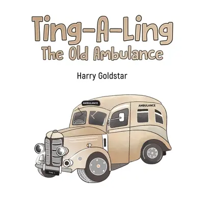 Ting-A-Ling: Stará sanitka - Ting-A-Ling: The Old Ambulance