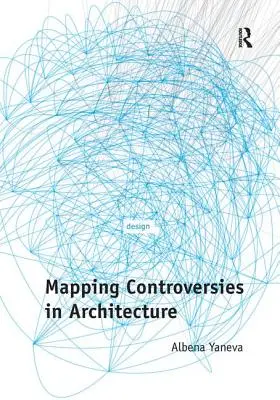 Mapovanie kontroverzií v architektúre - Mapping Controversies in Architecture
