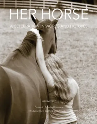 Jej kôň: Oslava slovom a obrazom - Her Horse: A Celebration in Words and Pictures