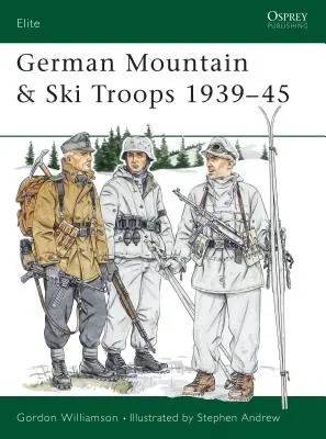 Nemecké horské a lyžiarske jednotky 1939-45 - German Mountain & Ski Troops 1939-45