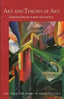 Umenie a teória umenia: (Cw 271) - Art and Theory of Art: Foundations of a New Aesthetics (Cw 271)