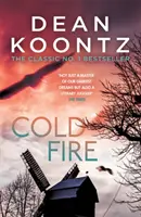 Studený oheň - neprehliadnuteľný, strhujúci triler od autora bestsellerov číslo jeden - Cold Fire - An unmissable, gripping thriller from the number one bestselling author