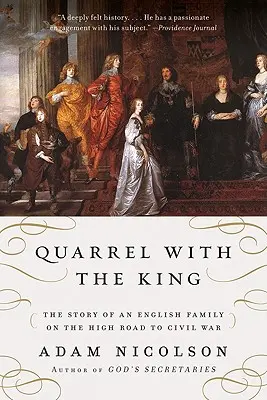 Hádka s kráľom: Príbeh anglickej rodiny na ceste k občianskej vojne - Quarrel with the King: The Story of an English Family on the High Road to Civil War