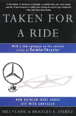 Ako sa Daimler-Benz rozišiel s Chryslerom - Taken for a Ride: How Daimler-Benz Drove Off with Chrysler