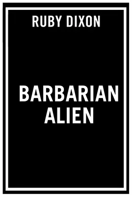 Barbarský cudzinec - Barbarian Alien