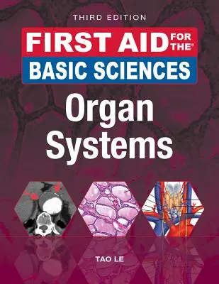 First Aid for the Basic Sciences: Orgánové systémy, tretie vydanie - First Aid for the Basic Sciences: Organ Systems, Third Edition