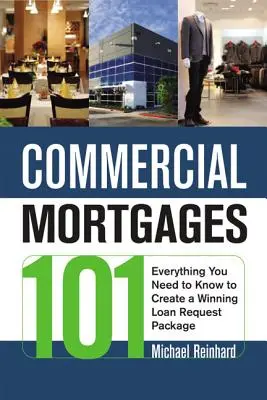 Komerčné hypotéky 101: Všetko, čo potrebujete vedieť, aby ste vytvorili víťazný balík žiadostí o úver - Commercial Mortgages 101: Everything You Need to Know to Create a Winning Loan Request Package