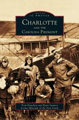 Charlotte a Karolínsky piemont - Charlotte and the Carolina Piedmont