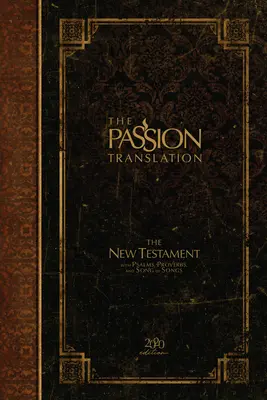 Nový zákon v preklade vášne (vydanie 2020) Hc Espresso: so žalmami, prísloviami a piesňou piesní - The Passion Translation New Testament (2020 Edition) Hc Espresso: With Psalms, Proverbs and Song of Songs