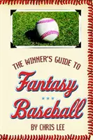 Sprievodca víťaza vo fantasy baseballe - The Winner's Guide to Fantasy Baseball