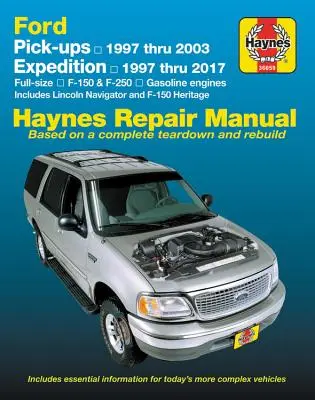 Ford Pickups, Expedition, Lincoln Nav 2wd & 4WD Benzín F-150 (97-03), F-150 Heritage (04), F-250 (97-99), Expedition (97-17), Navigator (98-17) Haynes Re - Ford Pickups, Expedition, Lincoln Nav 2wd & 4WD Gas F-150 (97-03), F-150 Heritage (04), F-250 (97-99), Expedition (97-17), Navigator (98-17) Haynes Re