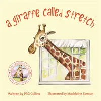 Žirafa menom Stretch - A Giraffe Called Stretch