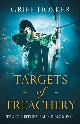 Ciele zrady - Targets of Treachery