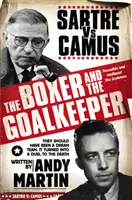Boxer a strážca bránky - Sartre verzus Camus - Boxer and The Goal Keeper - Sartre Versus Camus