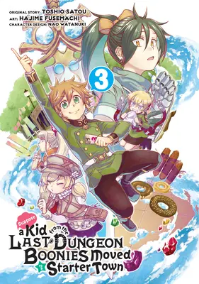 Predpokladajme, že sa dieťa z posledného dungeonu Boonies presťahovalo do štartovacieho mesta (Manga) 03 - Suppose a Kid from the Last Dungeon Boonies Moved to a Starter Town (Manga) 03