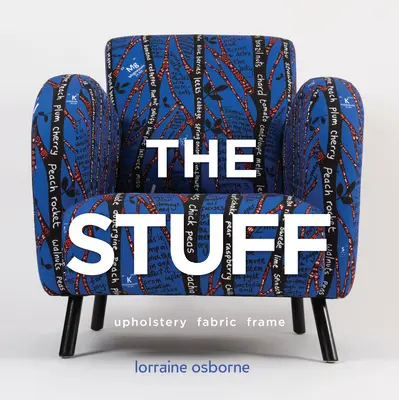 The Stuff: Čalúnenie, látka, rám - The Stuff: Upholstery, Fabric, Frame