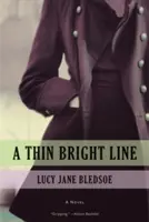 Tenká jasná línia - A Thin Bright Line