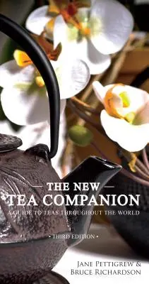 Nový spoločník na čaj: Sprievodca čajmi na celom svete - The New Tea Companion: A Guide to Teas Throughout the World