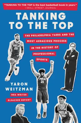 Tankovanie na vrchol: Philadelphia 76ers a najodvážnejší proces v histórii profesionálneho športu - Tanking to the Top: The Philadelphia 76ers and the Most Audacious Process in the History of Professional Sports